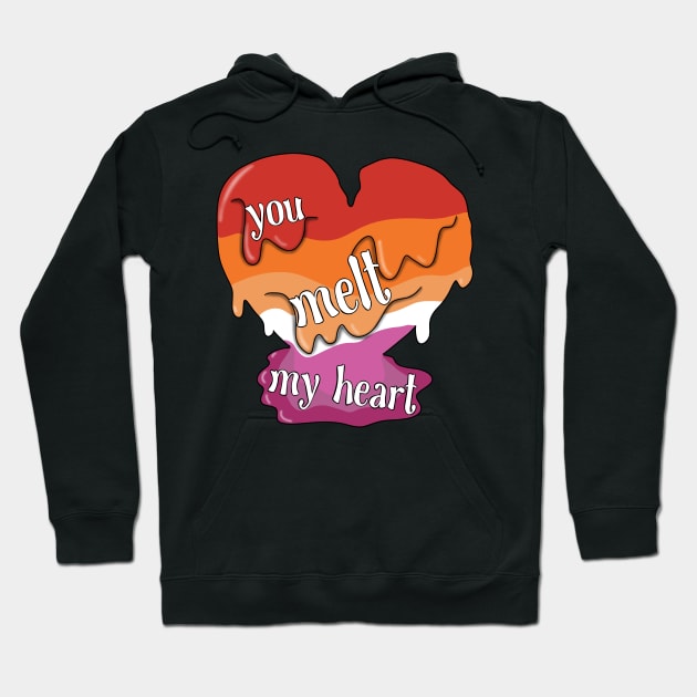 You melt my heart (lesbian) Hoodie by Becky-Marie